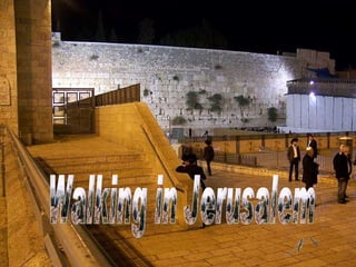 Walking in Jerusalem 