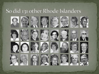 So did 131 other Rhode Islanders<br />