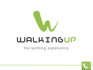 Walking Up Presentation