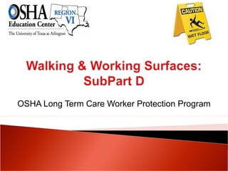 Walking & Working Surfaces by OSHA Slide 1