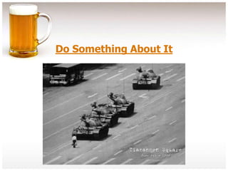 Do Something About It
 
