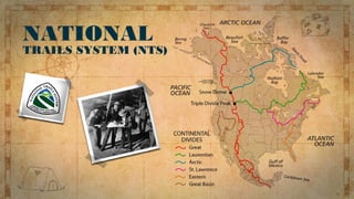 NATIONAL
TRAILS SYSTEM (NTS)
 