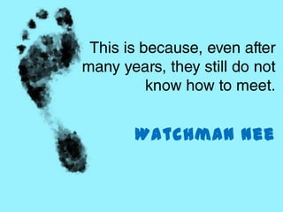 Watchman Nee
 