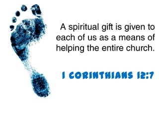 1 Corinthians 12:7
 