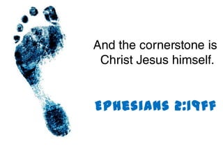 Ephesians 2:19ff
 