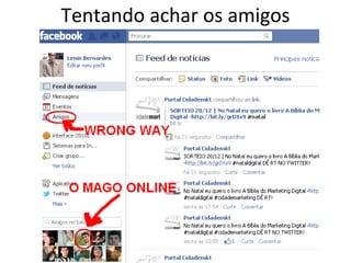 Tentando achar os amigos 