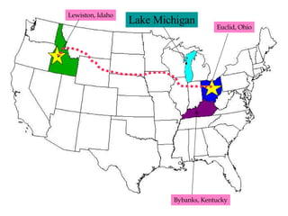 Lewiston, Idaho Euclid, Ohio Bybanks, Kentucky Lake Michigan 