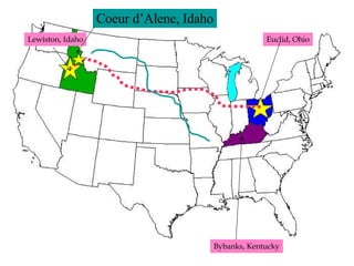 Lewiston, Idaho Euclid, Ohio Bybanks, Kentucky Coeur d’Alene, Idaho 