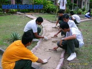 meletak lapisan pasir 