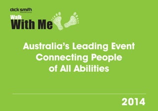 2014
Australia’s Leading Event
Connecting People
of All Abilities
 