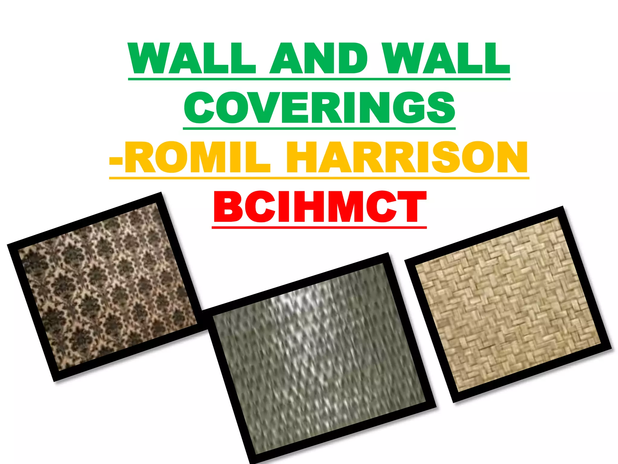 WALL & WALL COVERINGS ( HOUSEKEEPING) PPT