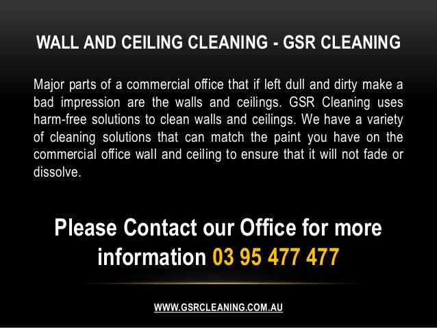 Wall And Ceiling Cleaning Gsr Cleaning