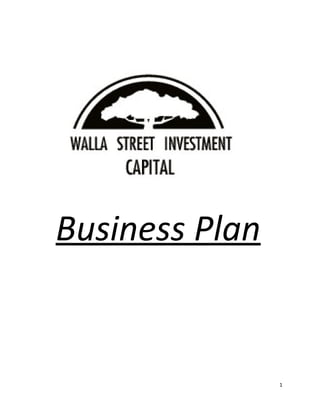 Business Plan


                1
 