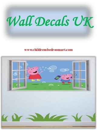 Wall Decals UK
www.childrensbedroomart.com
 