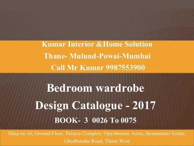 Wardrobe Designs For Small Bedroom Call Kumar Interior 9987553900