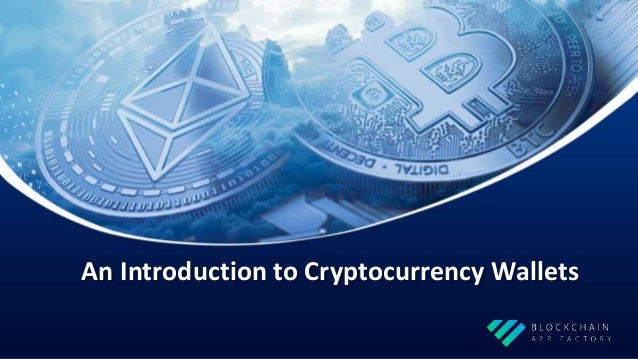 An introduction to cryptocurrency