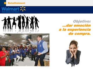 RetailtaimentObjetivo:…daremocióna la experienciade compra.
