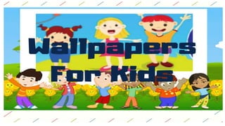 Cool Wallpapers For Kids