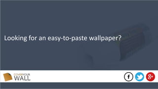Looking for an easy-to-paste wallpaper?
 