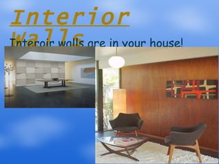 Interior Walls ,[object Object]