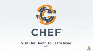 Visit Our Booth To Learn More
#425
 