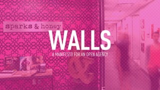WALLS: A Manifesto For An Open Agency