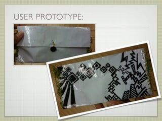 USER PROTOTYPE:
 