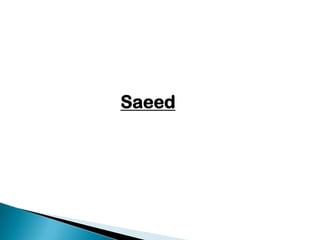 Saeed
 