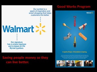 Saving people money so they
can live better.
Good Works Program
 