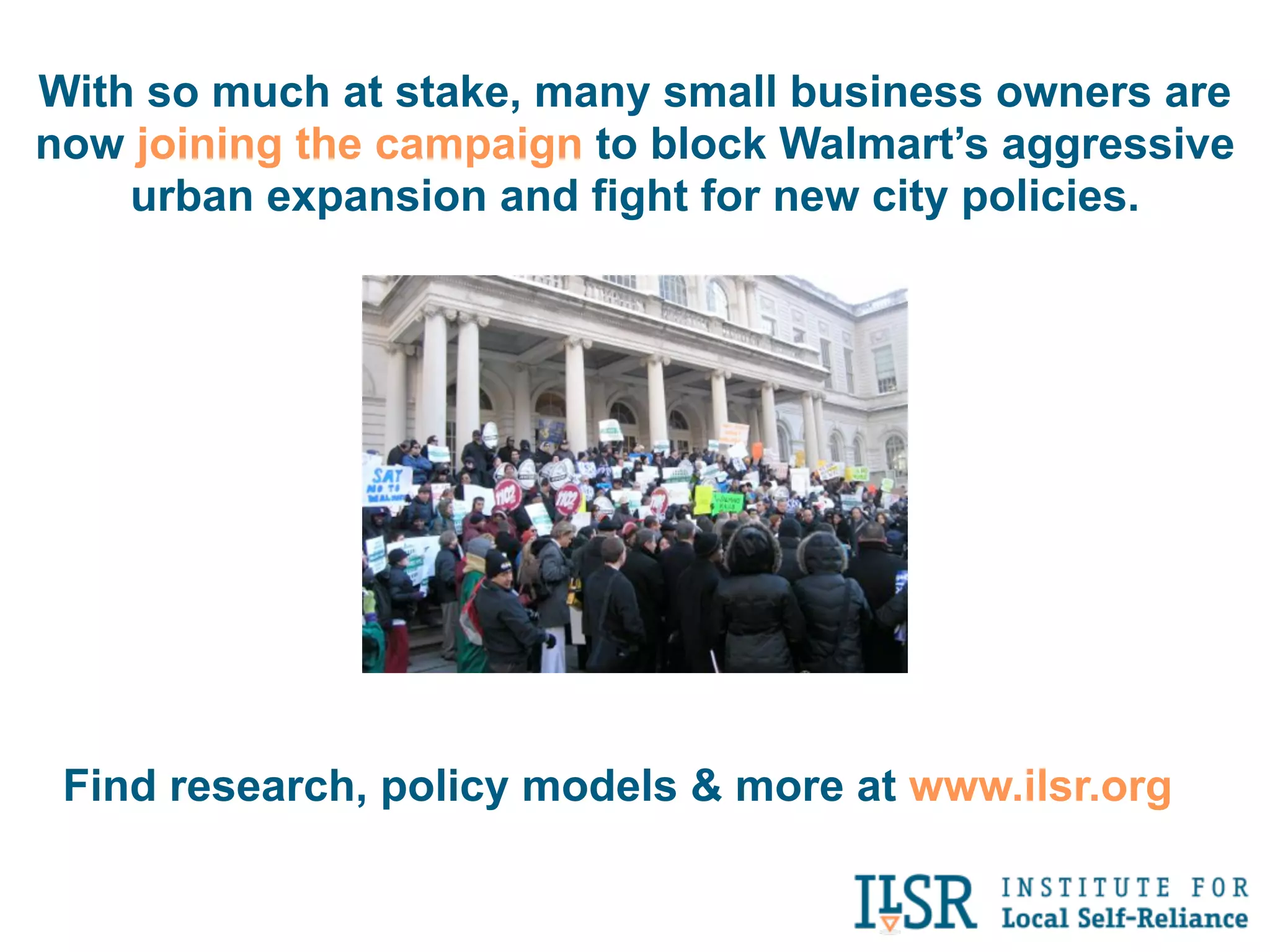 5. The Community Risks Its Future
        on a Single Absentee-Owned Store


Walmart may come in...          and then leave.
 