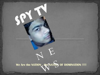 We Are the NATION , the NATION OF DOMINATION !!!! NEWS 