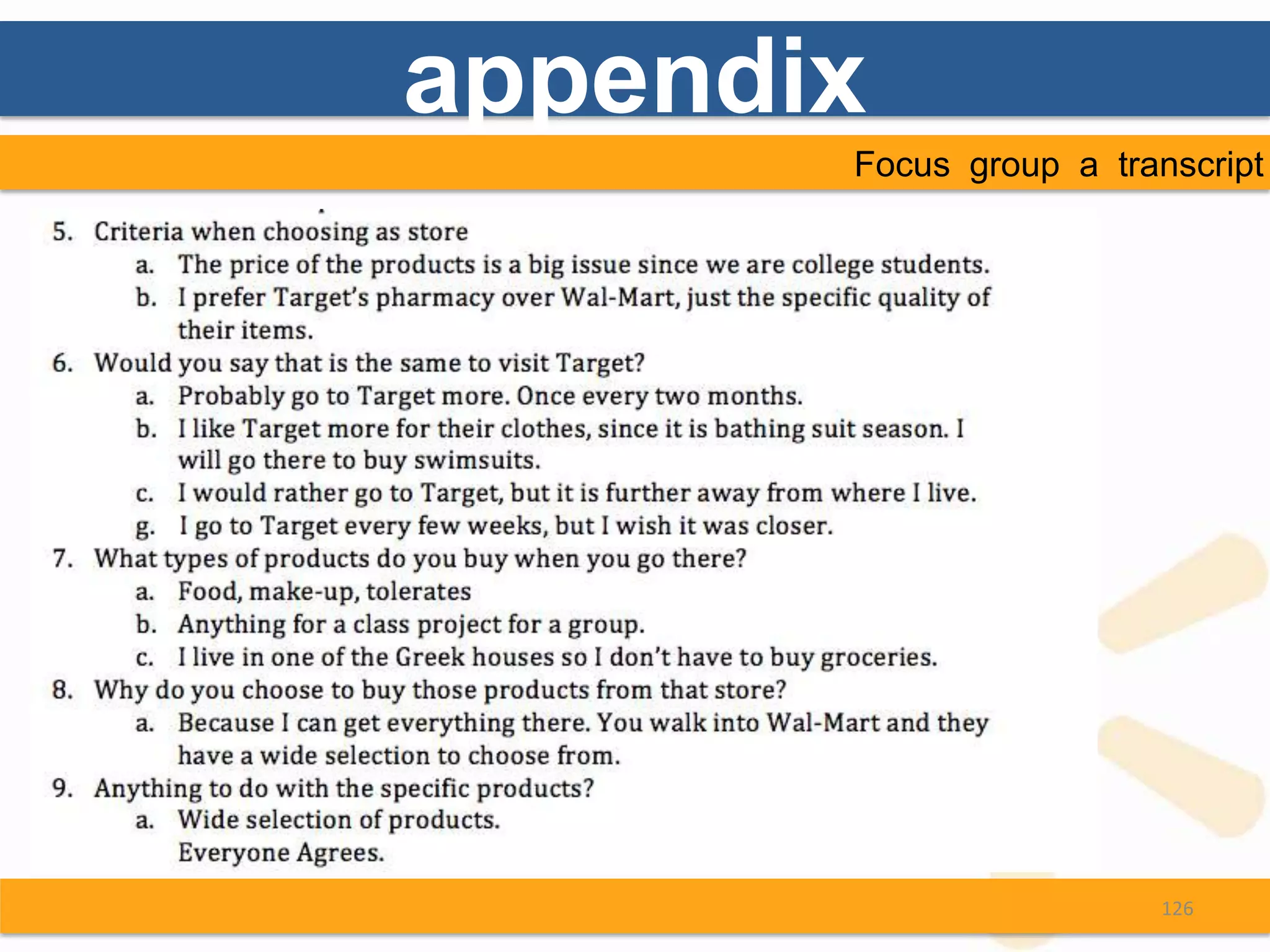appendix
       Focus group a transcript




                         126
 