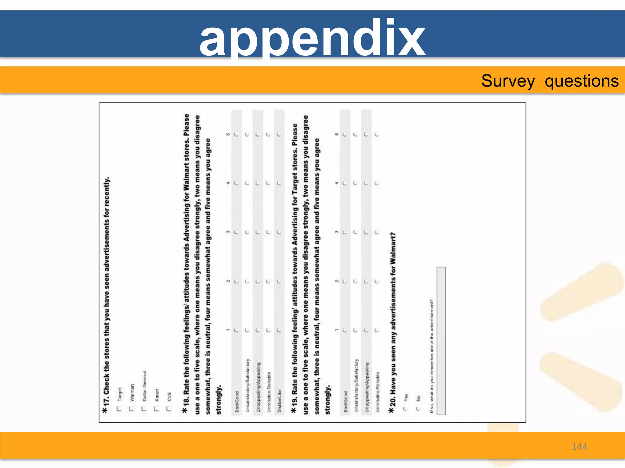 appendix
           Survey questions




                     144
 
