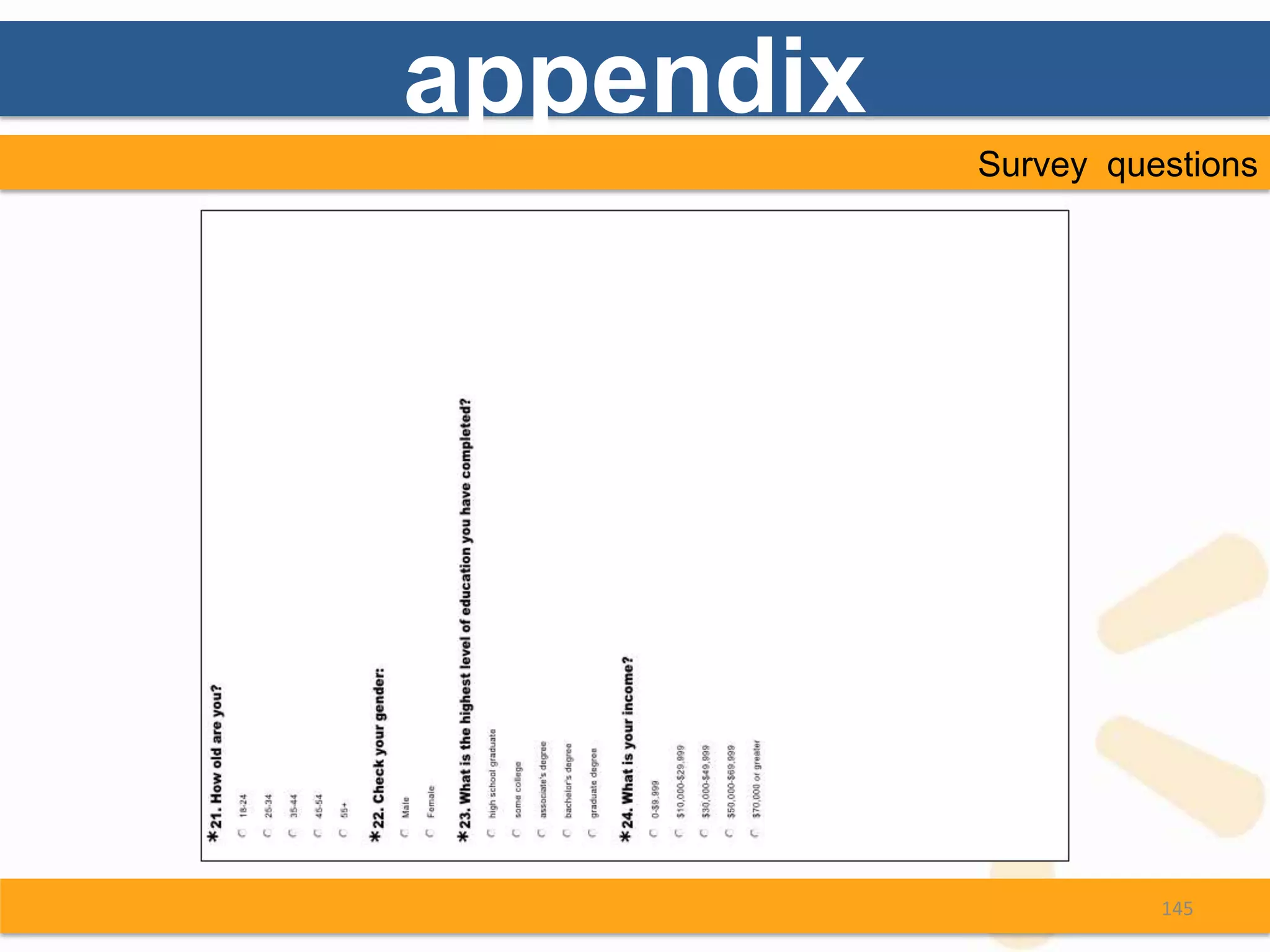 appendix
           Survey questions




                     145
 