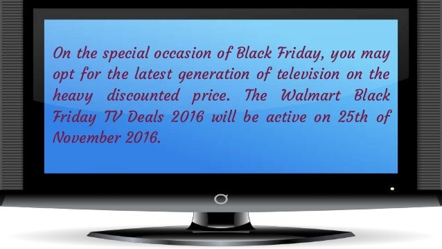 Walmart Black Friday TV Deals 2016 Is To Revealed Soon