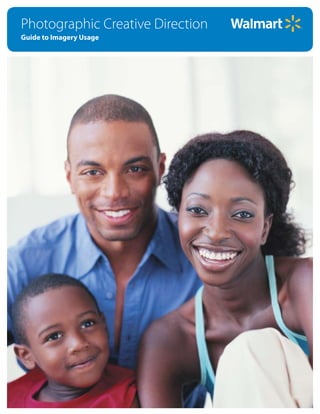 Photographic Creative Direction
Guide to Imagery Usage




    Internal Corporate Communications   2.0
 