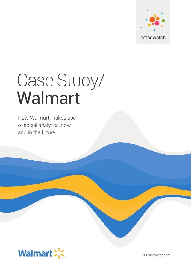 walmart how social analytics works at walmart how walmart works