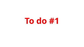 To do #1
 