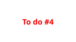 To do #4
 