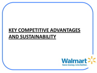 KEY COMPETITIVE ADVANTAGES
AND SUSTAINABILITY
 