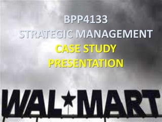 BPP4133
STRATEGIC MANAGEMENT
      CASE STUDY
     PRESENTATION
 