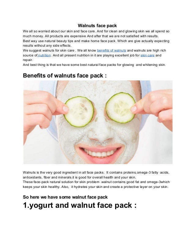 Best 4 Walnut Face pack & How to Make and useBenefits