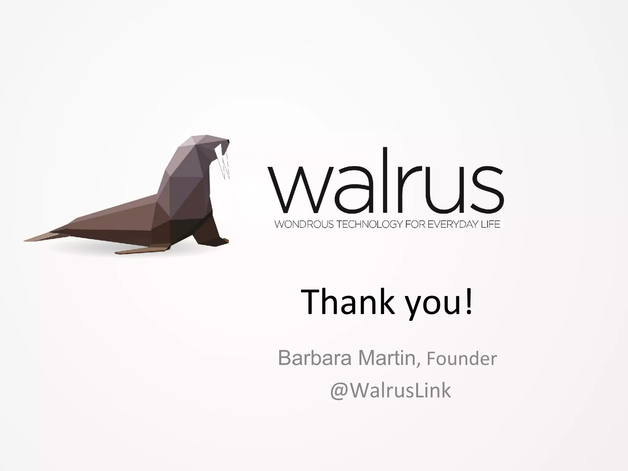 walrus
Barbara Martin
 