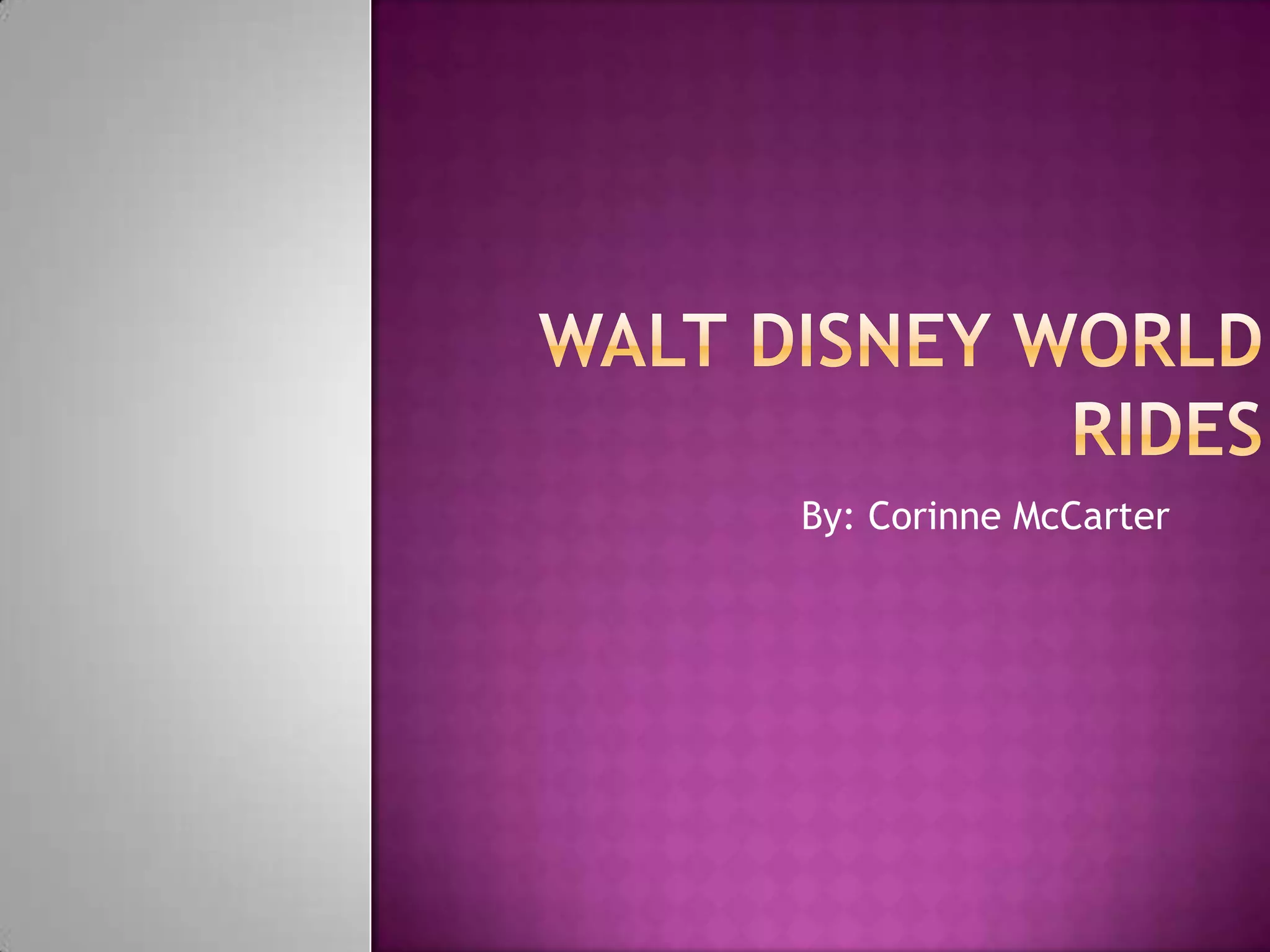 Walt Disney World Rides | PPTX