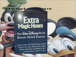 CFor their Existing ustomers 