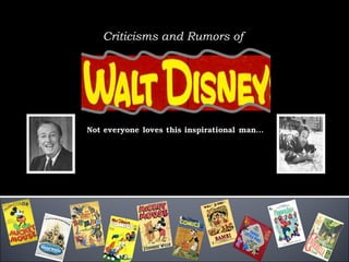 Criticisms and Rumors of 