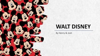 ALPINE SKI HOUSE
WALT DISNEY
By Henry & Josh
 