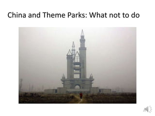 China and Theme Parks: What not to do

21

 