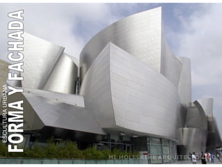 FORMA Y FACHADA ESCULTURA URBANA 