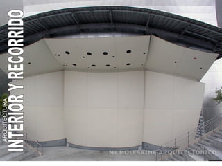 INTERIOR Y RECORRIDO ARQUITECTURA  